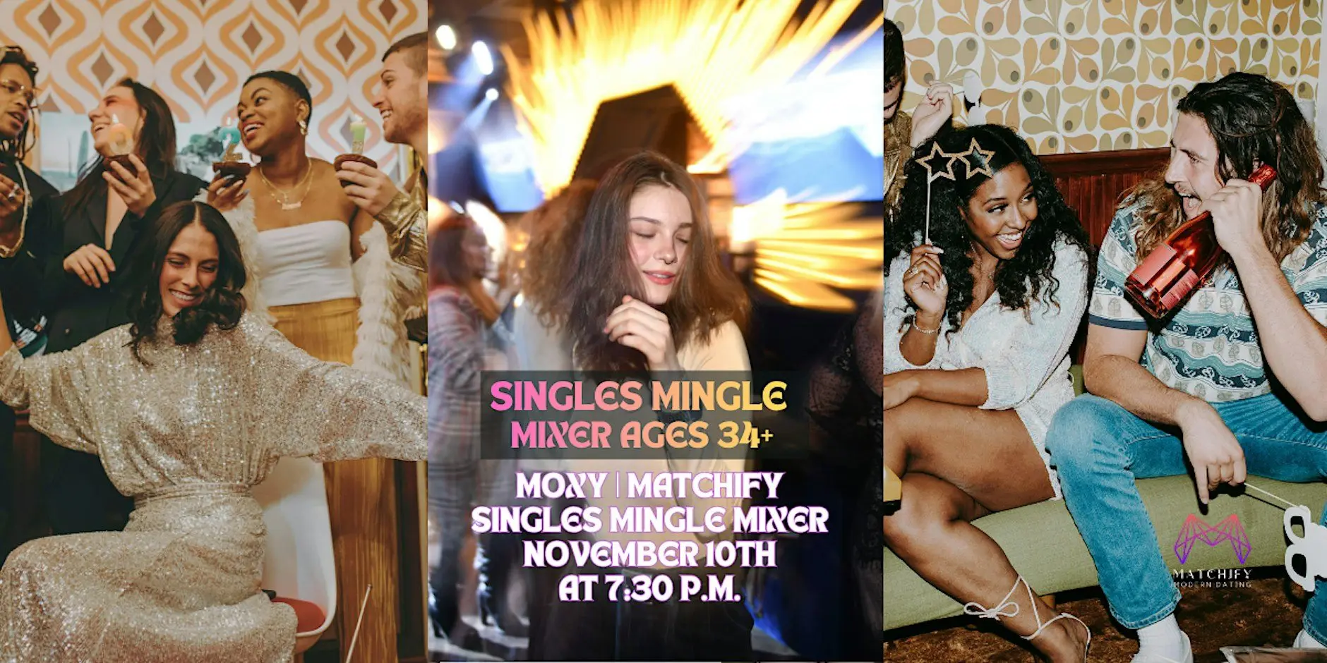 SINGLE MINGLE MIXER @ BAR MOXY SINGLE MINGLE MIXER @ BAR MOXY