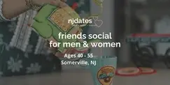 NJ | Friends Social | Ages 40 - 55 | SOMERVILLE