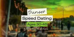 Boston Singles Event: Sunset Speed Dating (Spooky Edition) Ages 30-45 Boston Singles Event: Sunset Speed Dating (Spooky Edition) Ages 30-45