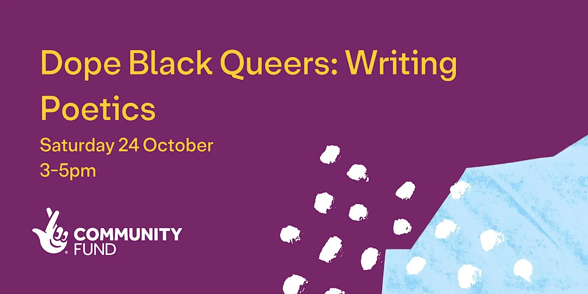 Dope Black Queers: Writing Poetics Dope Black Queers: Writing Poetics