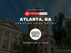 Atlanta Christian Speed Dating | IYKYK Dating | 33-49 | 11/9/26 Atlanta Christian Speed Dating | IYKYK Dating | 33-49 | 11/9/26