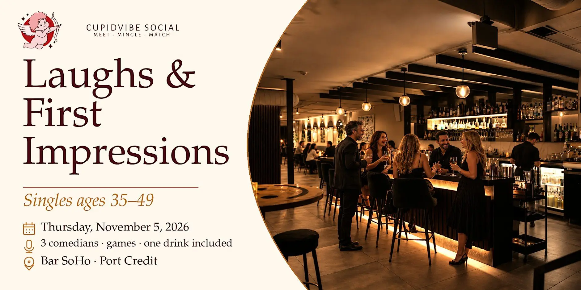 Laughs & First Impressions: Singles Comedy Night (Ages 35–49) Nov 5 Laughs & First Impressions: Singles Comedy Night (Ages 35–49) Nov 5