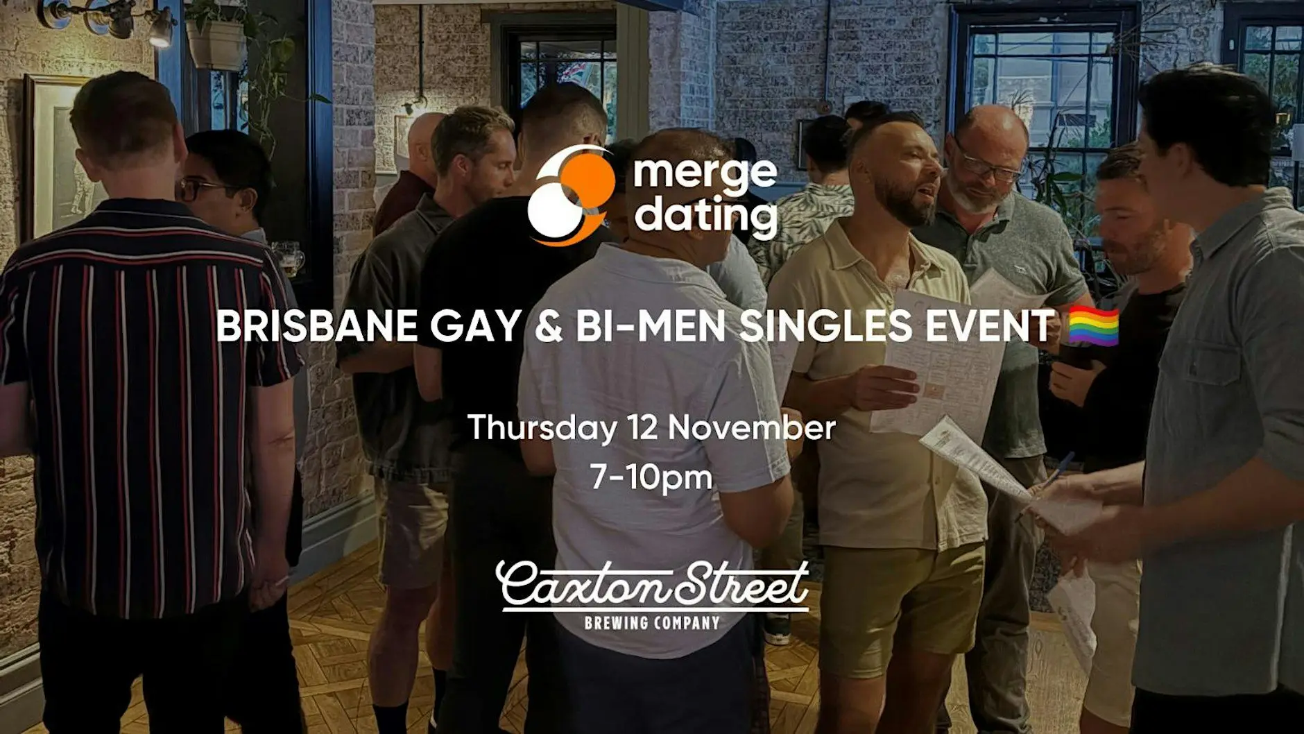 Brisbane | Gay & Bi-Men Singles Event |Caxton Street Brewing |12th November Brisbane | Gay & Bi-Men Singles Event |Caxton Street Brewing |12th November