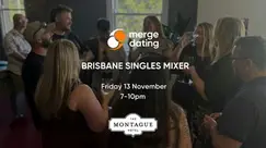Brisbane | Singles Mixer | Montague Hotel | Friday 13th November | 30-40