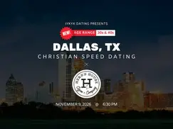 Dallas Christian Speed Dating | IYKYK Dating | 33-49 | 11/9/26 Dallas Christian Speed Dating | IYKYK Dating | 33-49 | 11/9/26