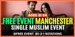 FREE EVENT: Muslim Marriage Events Manchester - Ages 21-34
