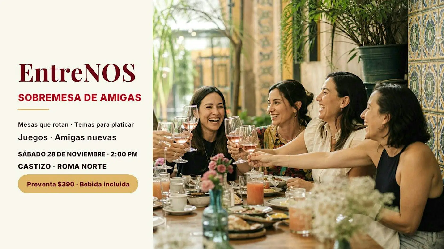 EntreNOS | Sobremesa de Amigas: conoce amigas nuevas | Roma Norte EntreNOS | Sobremesa de Amigas: conoce amigas nuevas | Roma Norte