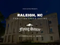 Raleigh Christian Speed Dating | IYKYK Dating | 20s-30s | 11/12/26 Raleigh Christian Speed Dating | IYKYK Dating | 20s-30s | 11/12/26
