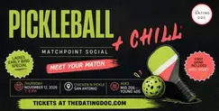 Pickleball + Chill - Matchpoint Social (Ages: Mid 20s-Young 40s) Pickleball + Chill - Matchpoint Social (Ages: Mid 20s-Young 40s)