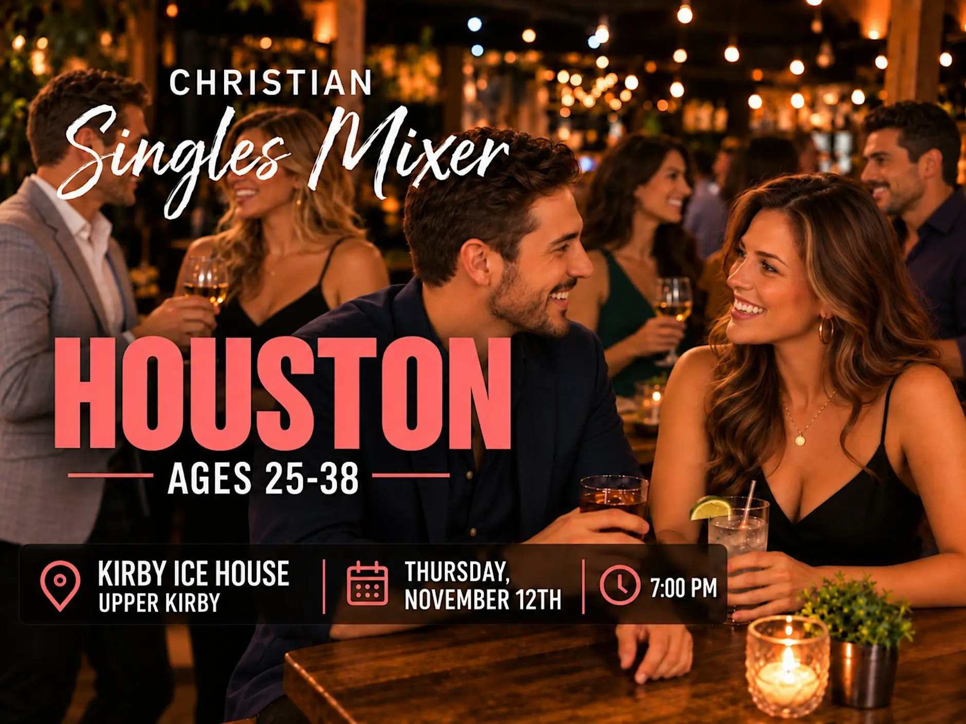 Christian Singles Mixer Houston | Ages 25–38 Christian Singles Mixer Houston | Ages 25–38
