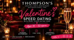 Valentine’s Speed Dating at Thompson’s | Ages 35–50 approx | Cork Valentine’s Speed Dating at Thompson’s | Ages 35–50 approx | Cork