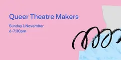 Queer Theatre Makers Queer Theatre Makers
