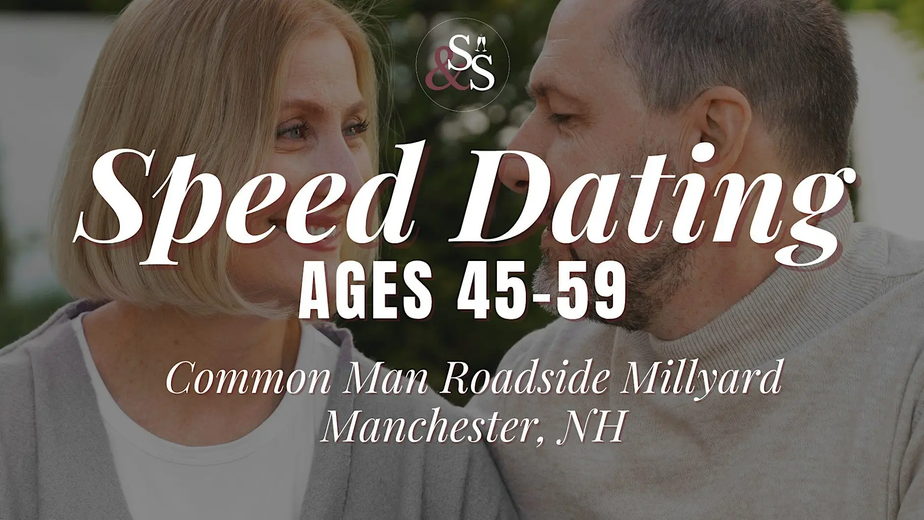 Speed Dating Ages 45-59 in Manchester, NH at Common Man Roadside Millyard