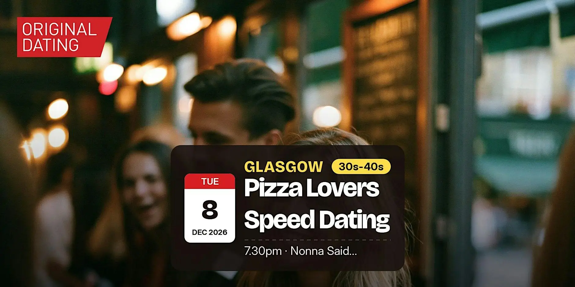 Pizza Lovers Speed Dating in Glasgow @ Nonna Said... | 30s-40s