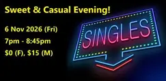 Sweet & Casual Evening (Fri, 6 Nov). singles social event. Sweet & Casual Evening (Fri, 6 Nov). singles social event.