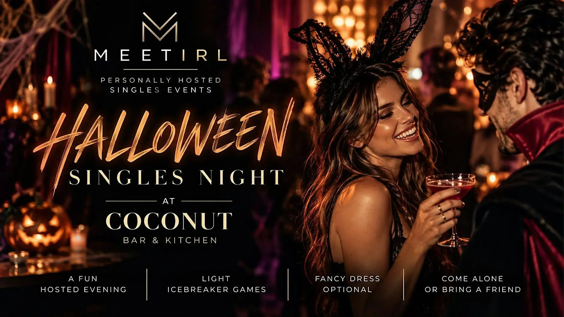 MeetIRL Reading Singles Halloween Night | Over 25s | Coconut Bar MeetIRL Reading Singles Halloween Night | Over 25s | Coconut Bar