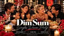 Dim Sum and Then Some - Singles Dinner in Toronto (Ages 35+)