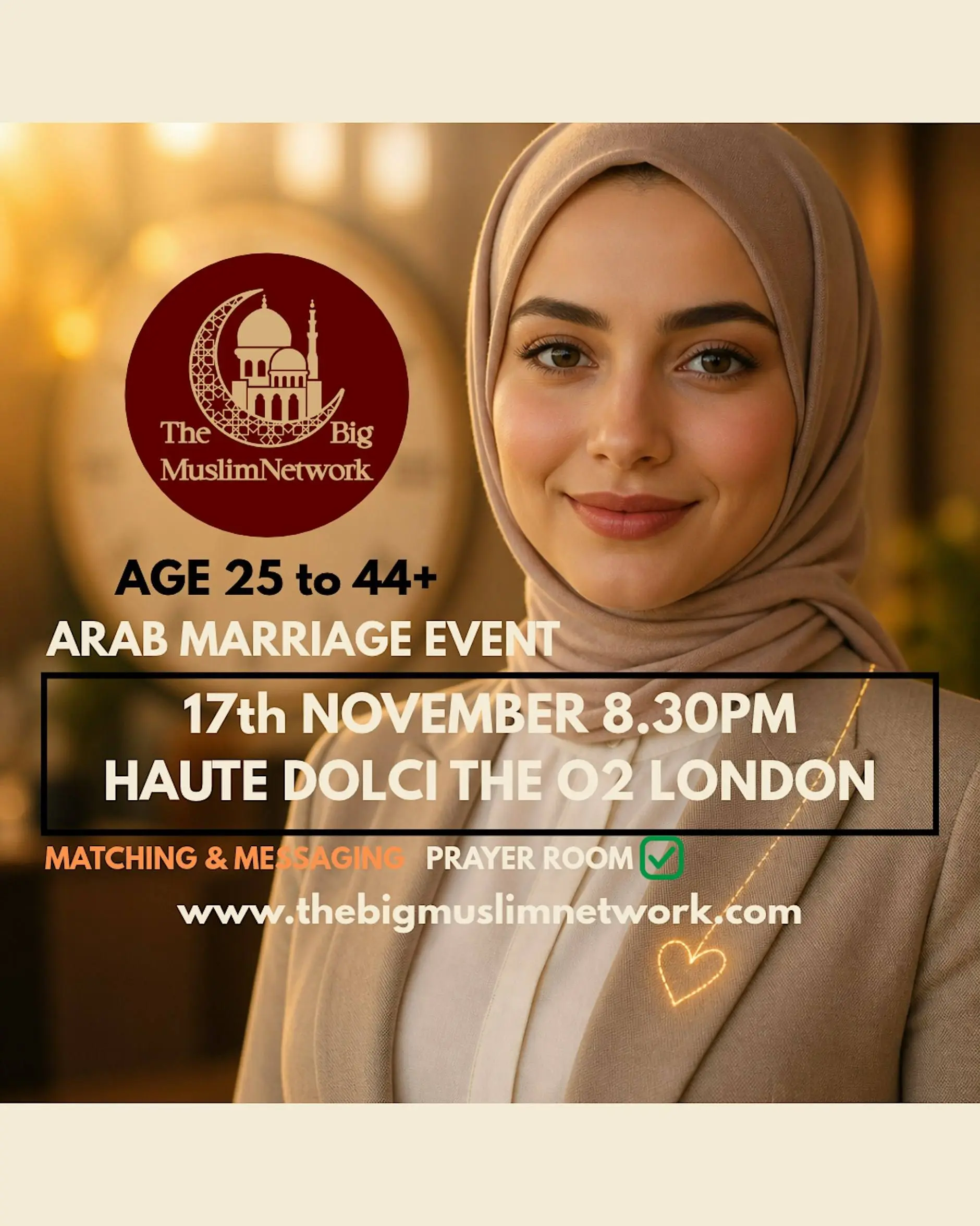 ARAB Single MUSLIM MARRIAGE Event | MEETUP | LONDON THE O2