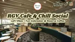 RGV Cafe + Chill Social - Topic: Social Media Brain Rot (Ages: 20s-30s)