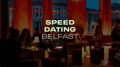 Belfast Speed Dating (Ages 28 - 39) 2 LADIES TIX LEFT